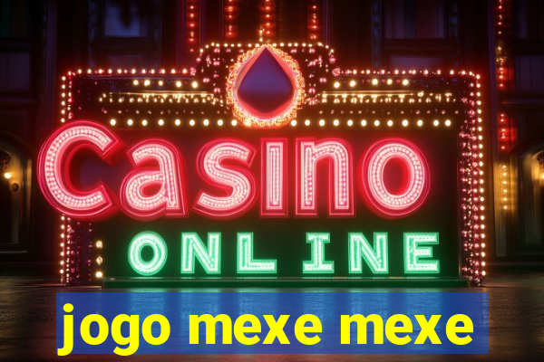 jogo mexe mexe